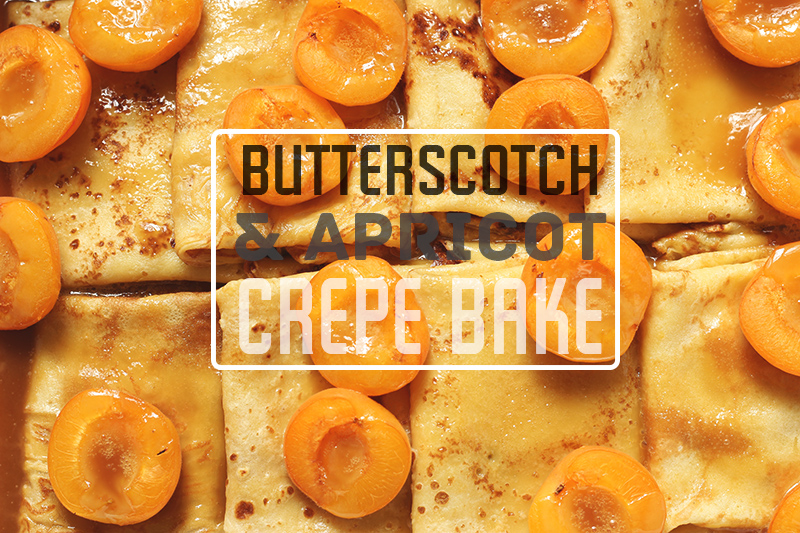 Butterscotch and Apricot Crepe Bake | The Sugar Hit