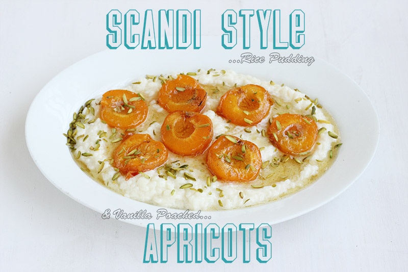 Scandi Rice Pudding + Vanilla Poached Apricots | The Sugar Hit