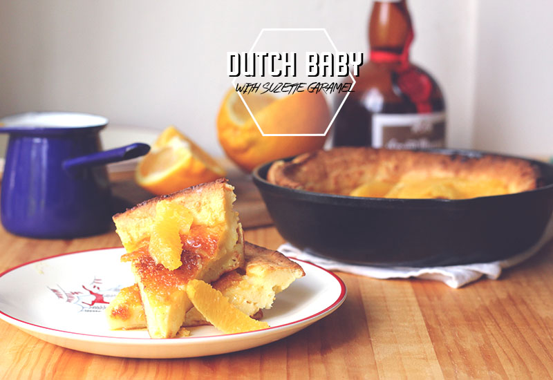 Dutch Baby with Suzette Caramel | The Sugar Hit