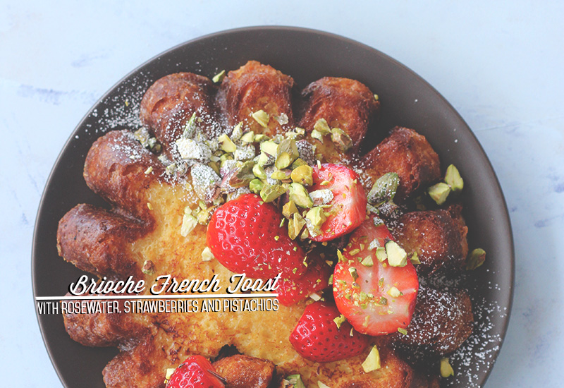 Brioche French Toast with Rosewater, Strawberries and Pistachios | The Sugar Hit