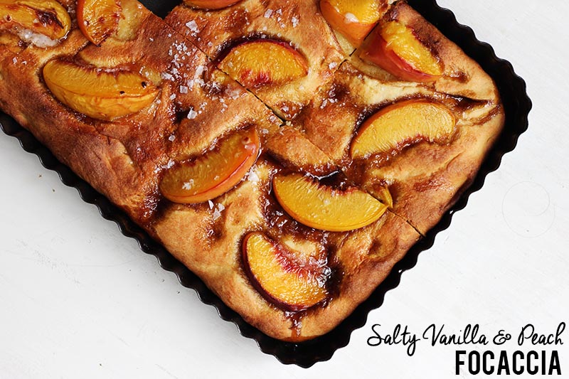 Salty Vanilla and Peach Focaccia // The Sugar Hit