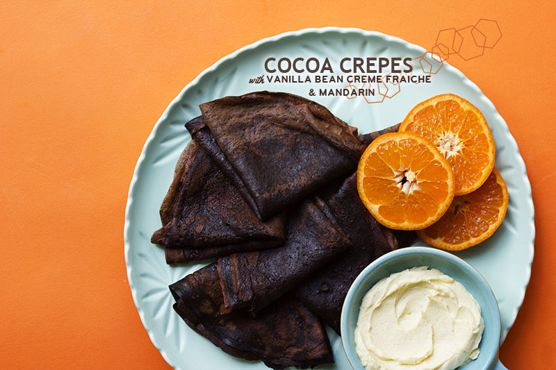 Cocoa Crepes with Creme Fraiche & Mandarin // The Sugar Hit